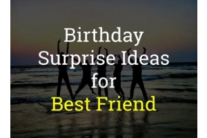 How to Surprise Your Best Friends?
